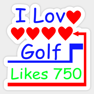 I Love Golf I Like Golf Sticker